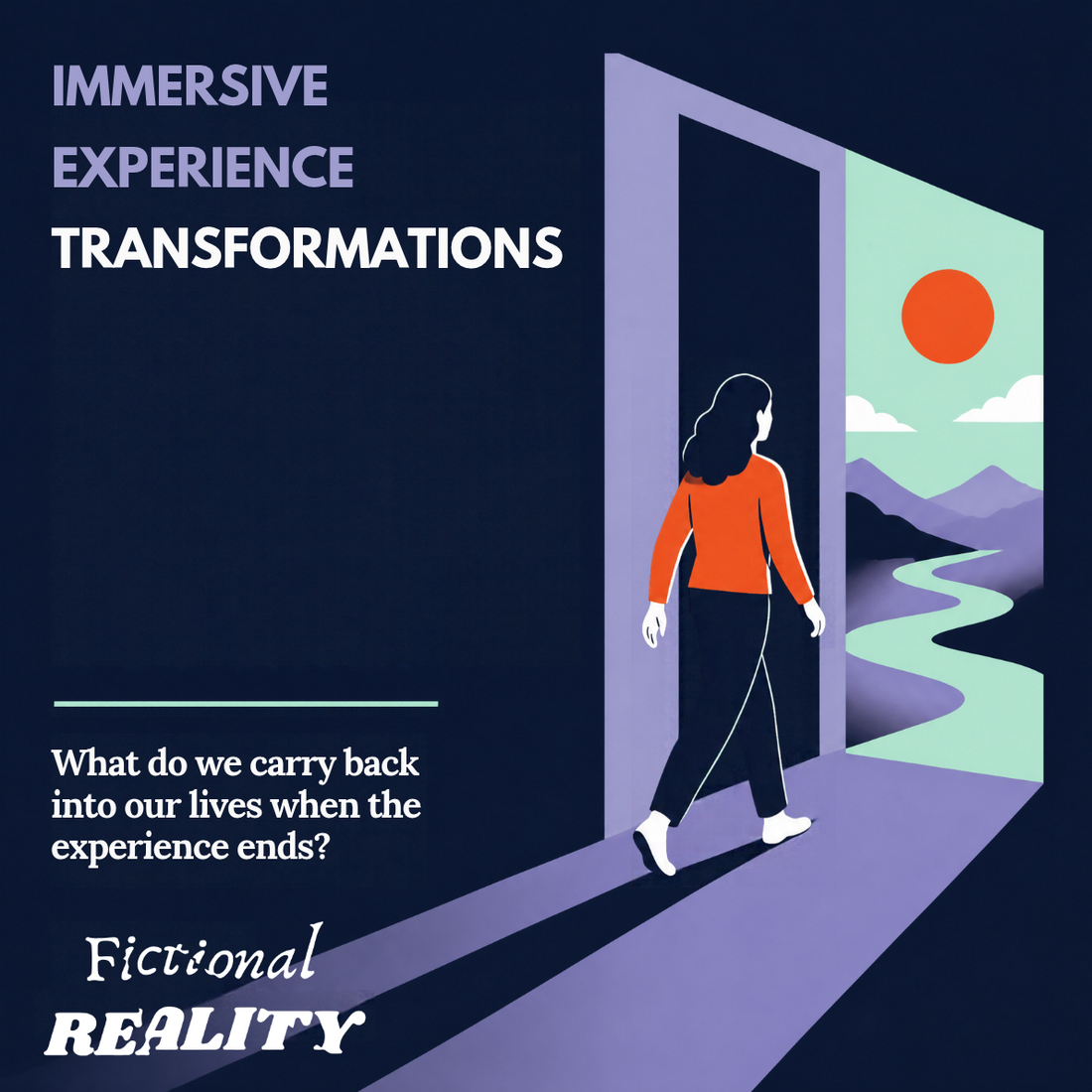 Can an immersive experience cause lasting change?
